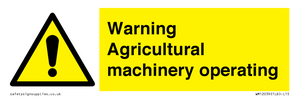 Warning Agricultural machinery operating